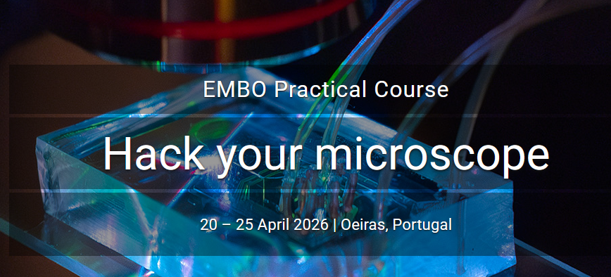 Embo Practical Course: Hack your Microscope – April 20-25, 2026